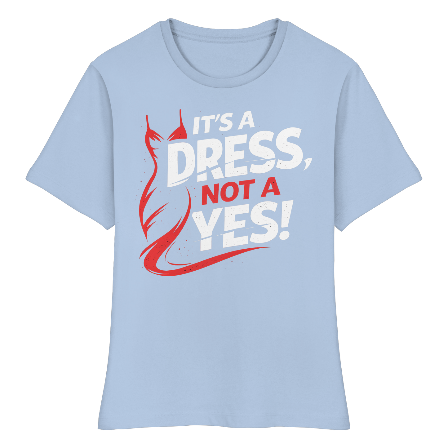 It's a dress, not a yes (Weiß/rot) - Tailliertes T-Shirt