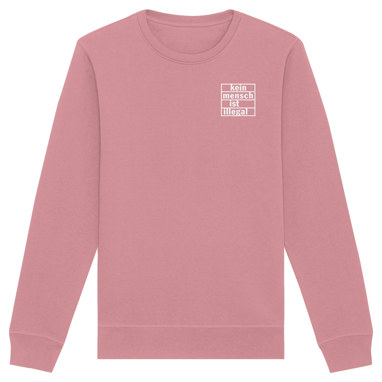 Kein Mensch ist illegal (Weiß; kleiner Druck) - Sweatshirt
