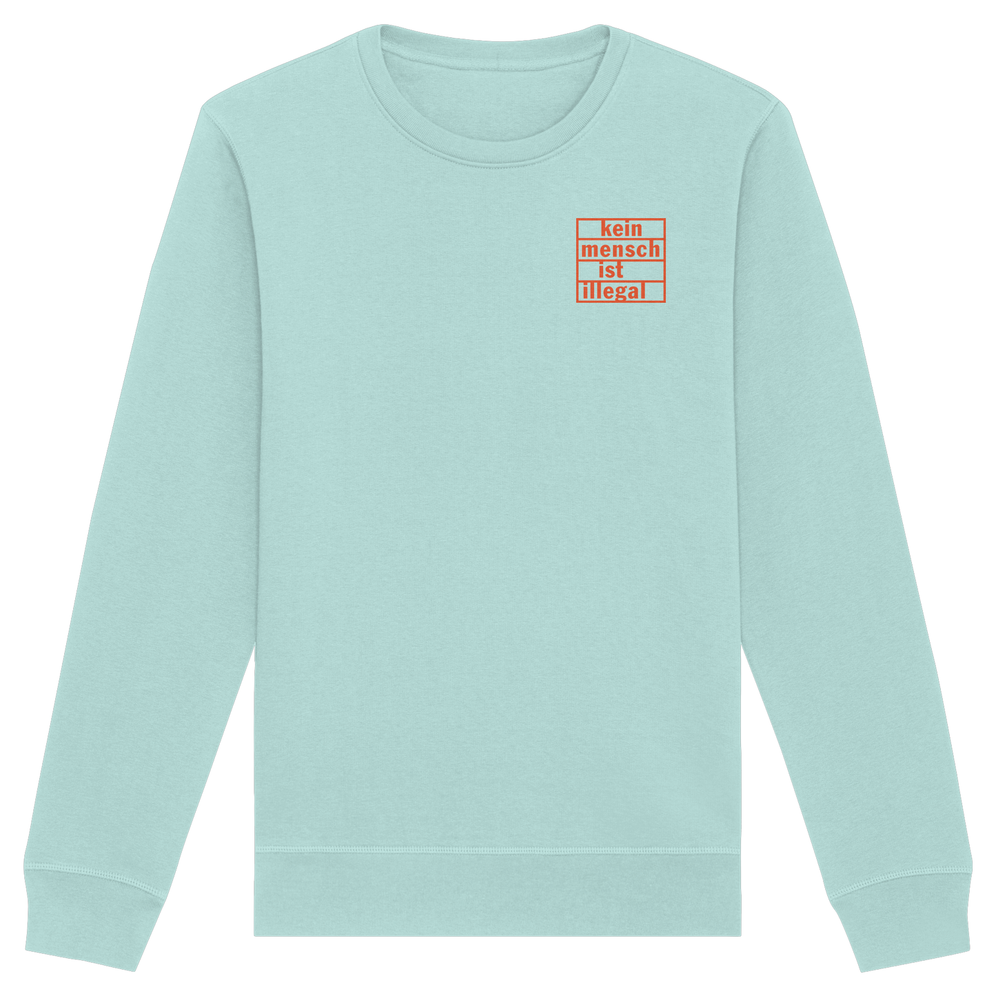 Kein Mensch ist illegal (Orange; kleiner Druck) - Sweatshirt