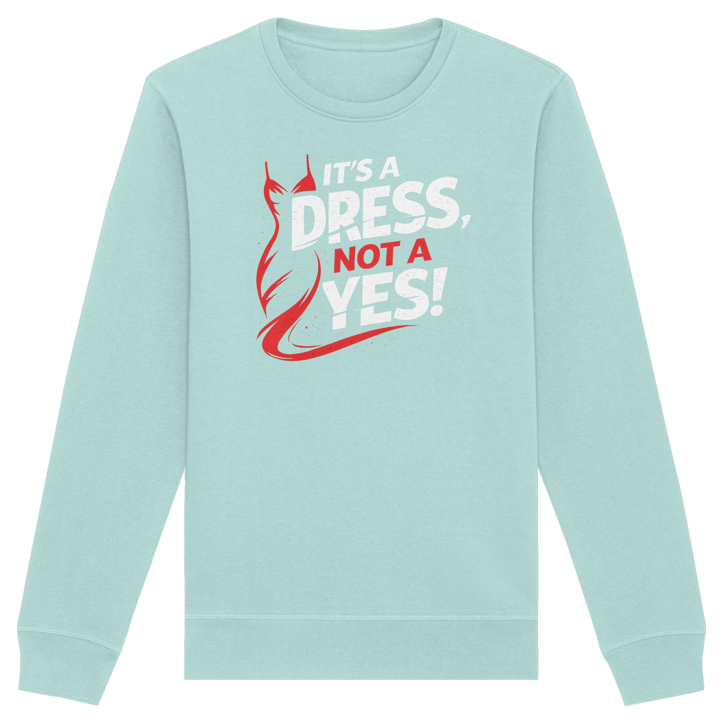 It's a dress, not a yes (Weiß/rot) - Sweatshirt