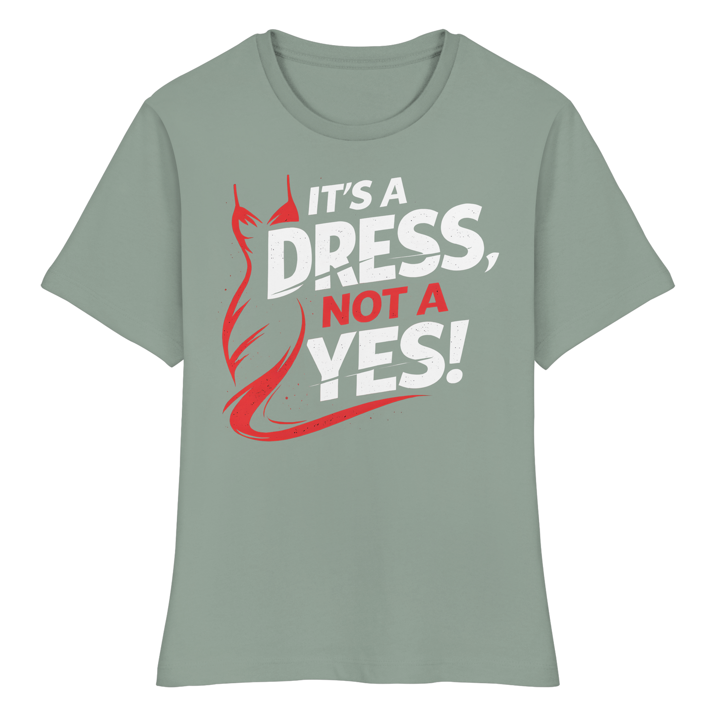 It's a dress, not a yes (Weiß/rot) - Tailliertes T-Shirt