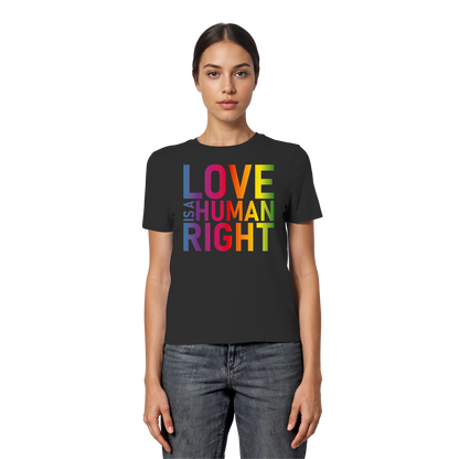 Love is a human right - Tailliertes T-Shirt