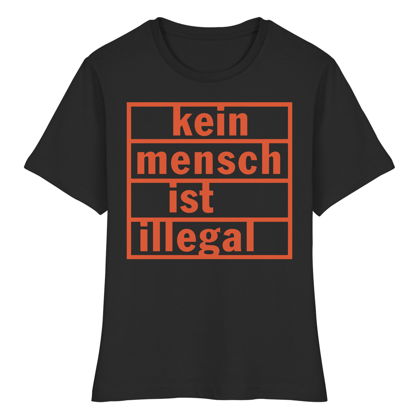 Kein Mensch ist illegal (Orange) - Tailliertes T-Shirt