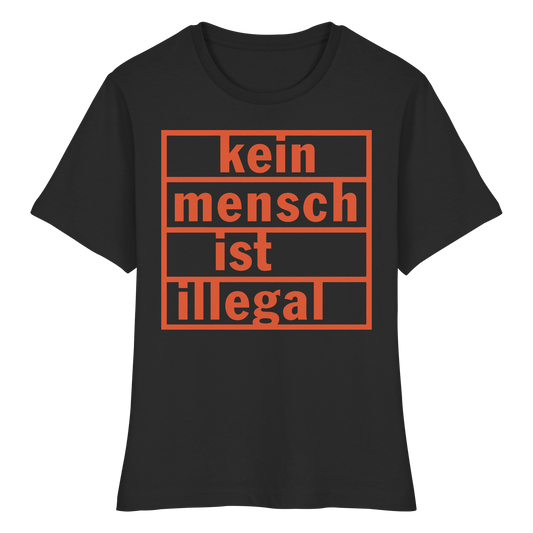 Kein Mensch ist illegal (Orange) - Tailliertes T-Shirt