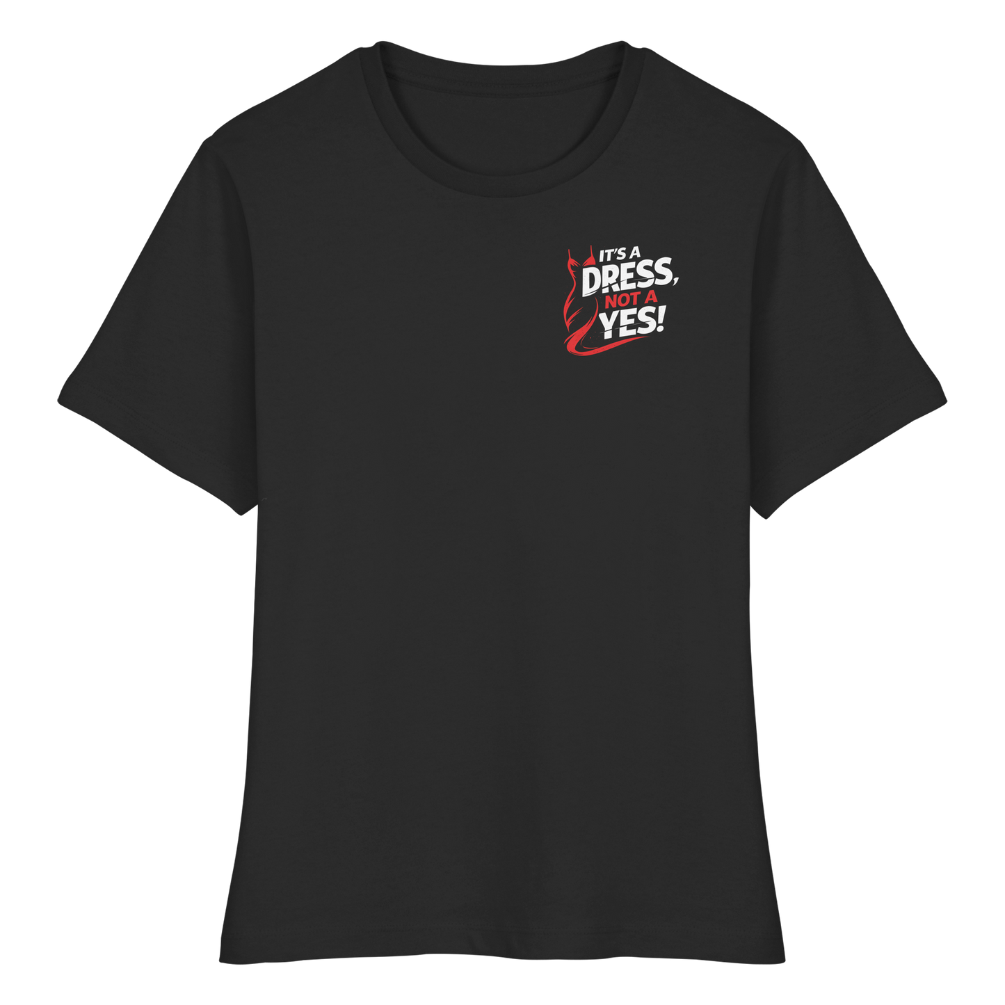 It's a dress, not a yes (Weiß/rot; kleiner Druck) - Tailliertes T-Shirt