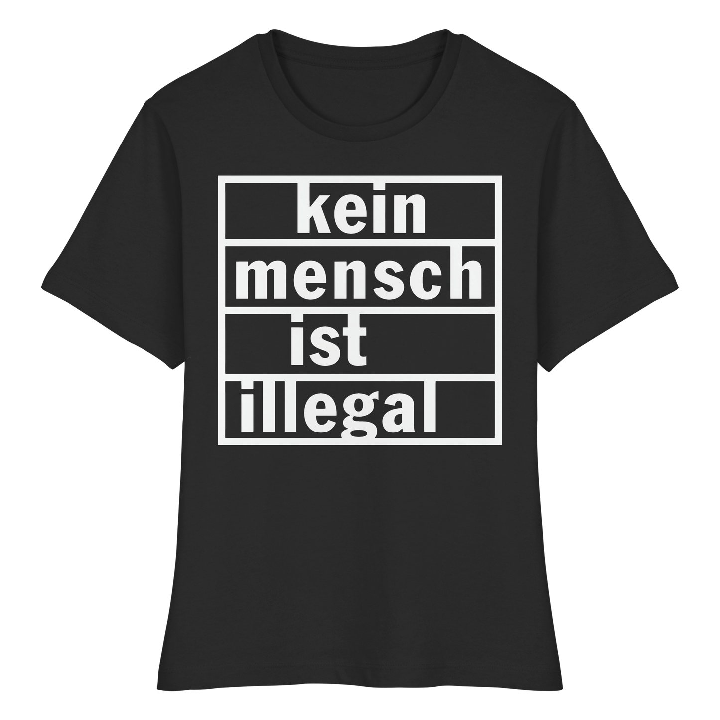 Kein Mensch ist illegal (Weiß) - Tailliertes T-Shirt
