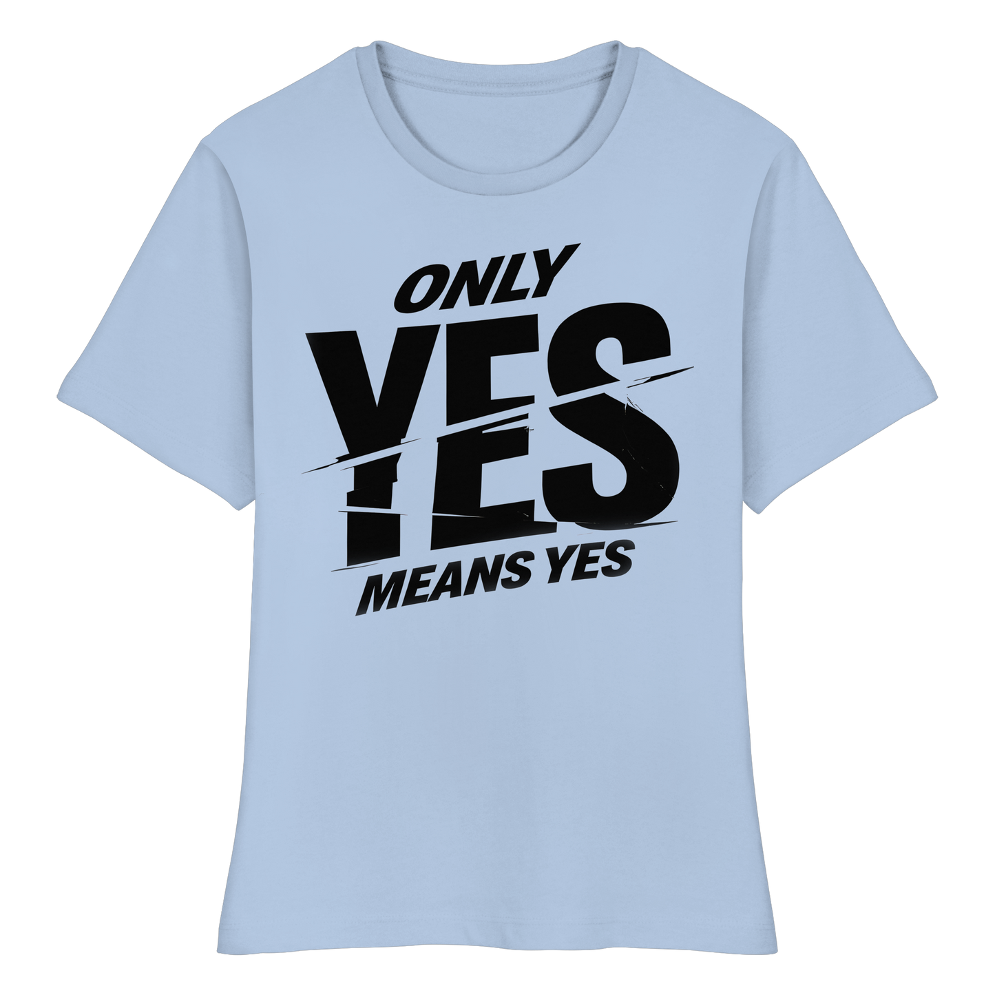 Only yes means yes (Schwarz) - Tailliertes T-Shirt