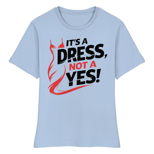 It's a dress, not a yes (Schwarz/rot) - Tailliertes T-Shirt