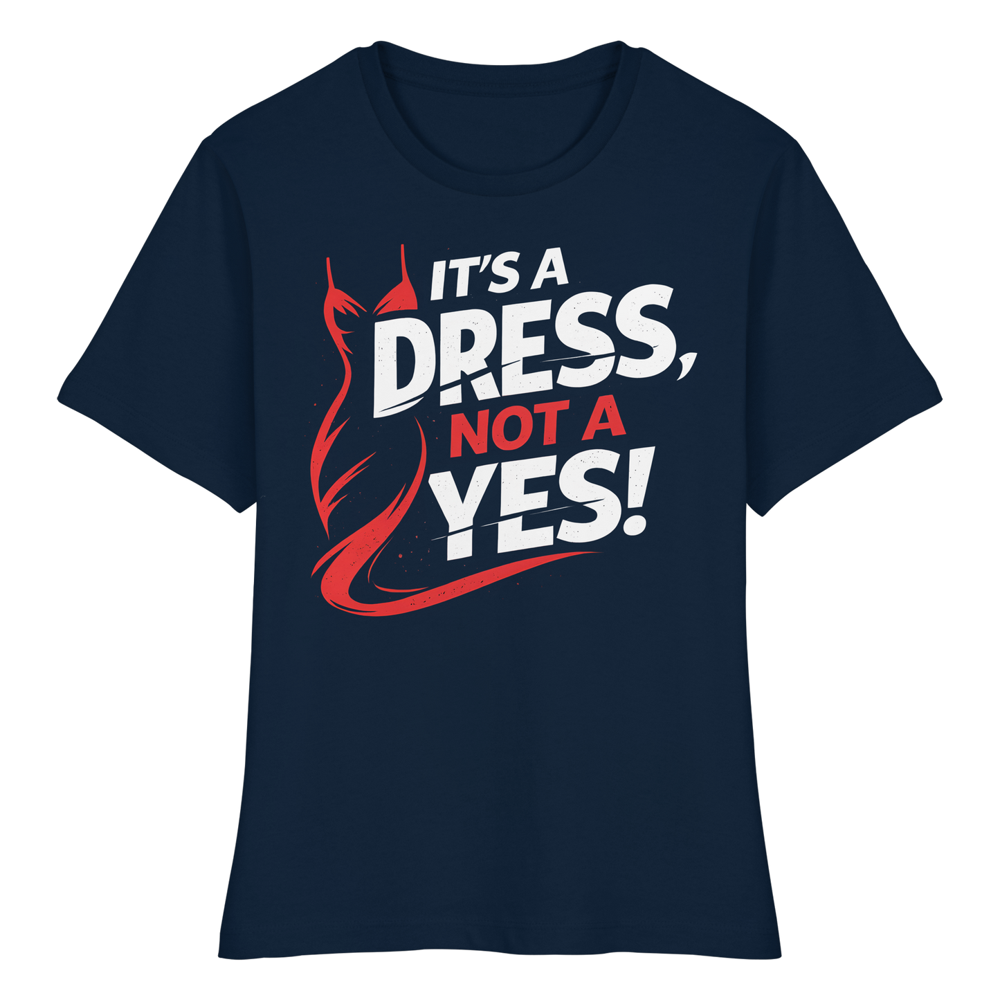 It's a dress, not a yes (Weiß/rot) - Tailliertes T-Shirt