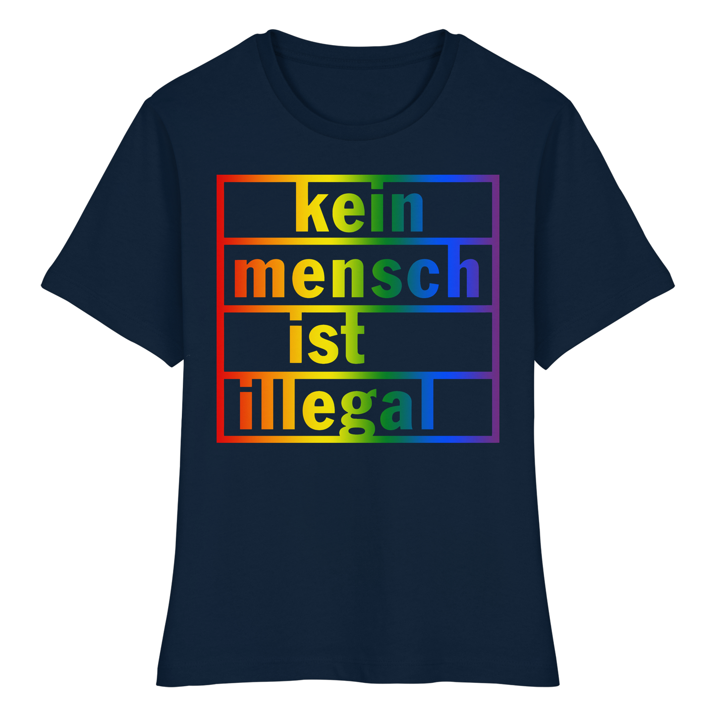 Kein Mensch ist illegal (Regenbogen) - Tailliertes T-Shirt