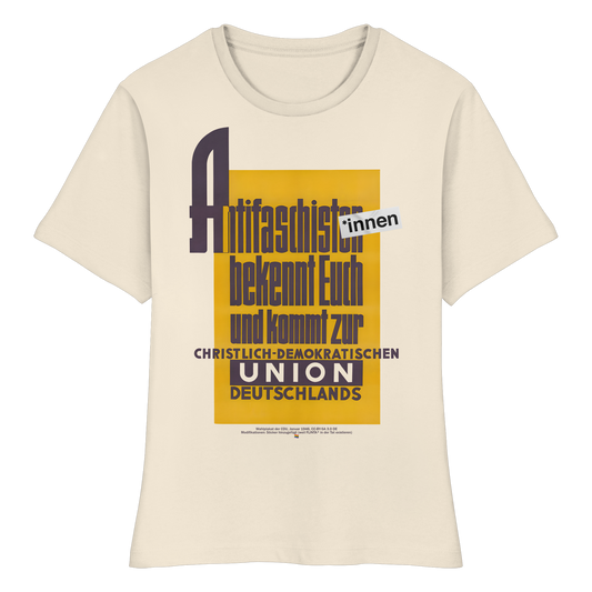 Antifaschist*innen, bekennt Euch und kommt zur CDU - Tailliertes T-Shirt