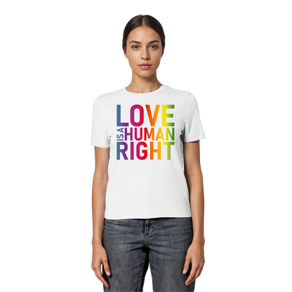Love is a human right - Tailliertes T-Shirt