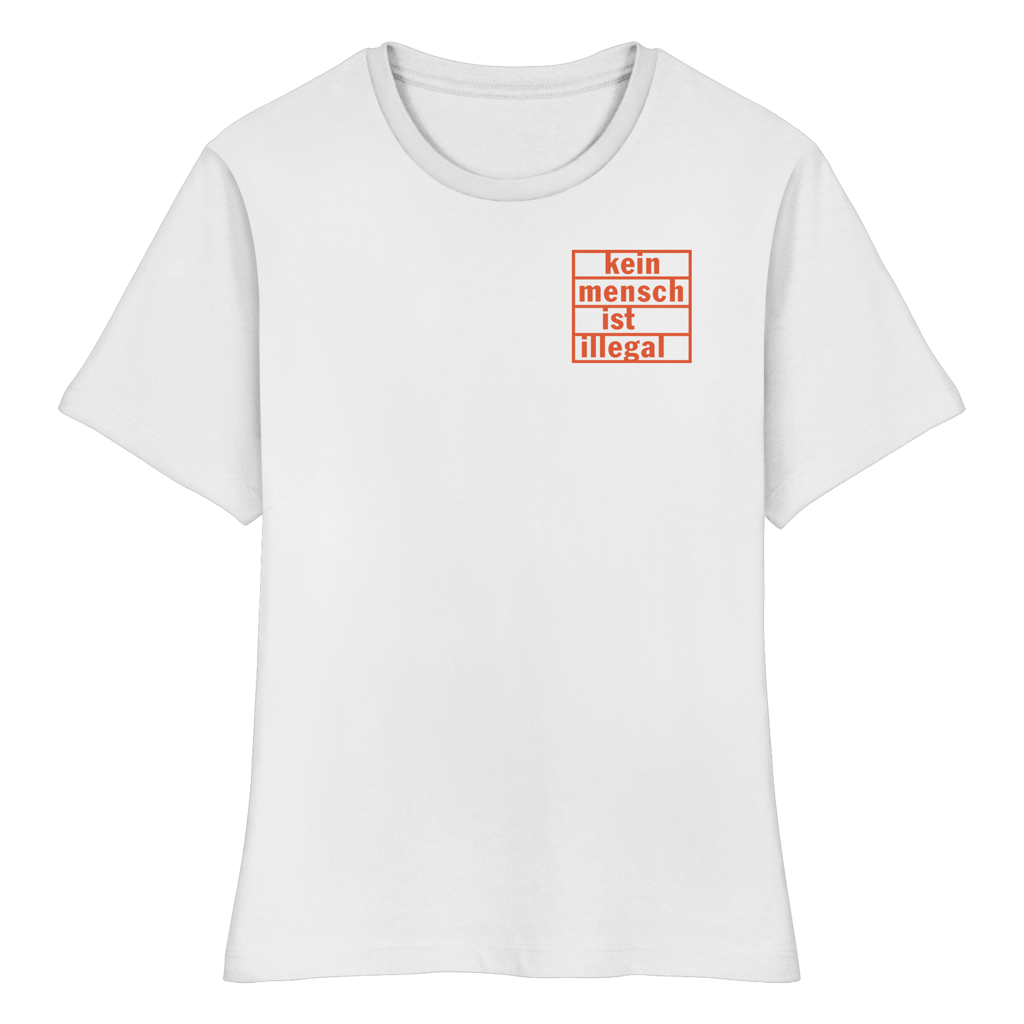 Kein Mensch ist illegal (Orange; kleiner Druck) - Tailliertes T-Shirt