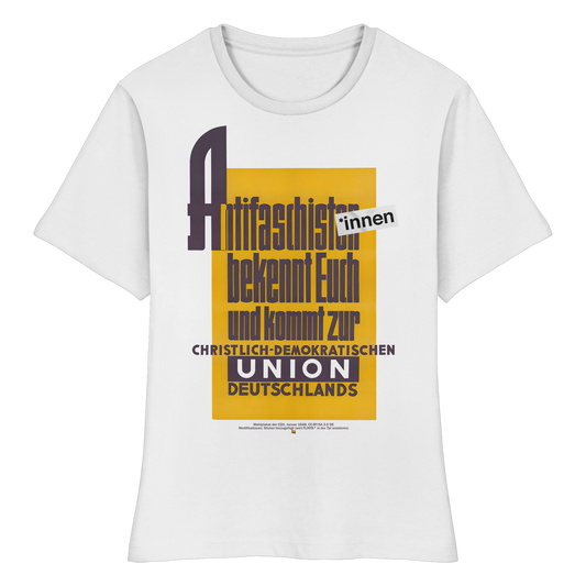 Antifaschist*innen, bekennt Euch und kommt zur CDU - Tailliertes T-Shirt