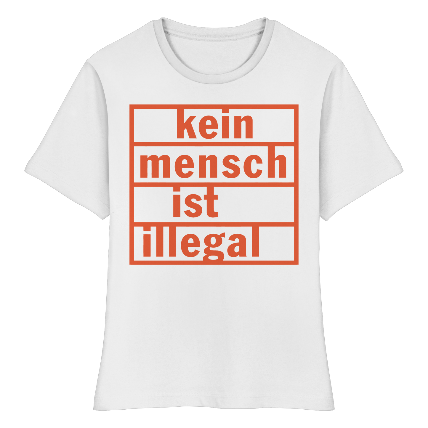 Kein Mensch ist illegal (Orange) - Tailliertes T-Shirt