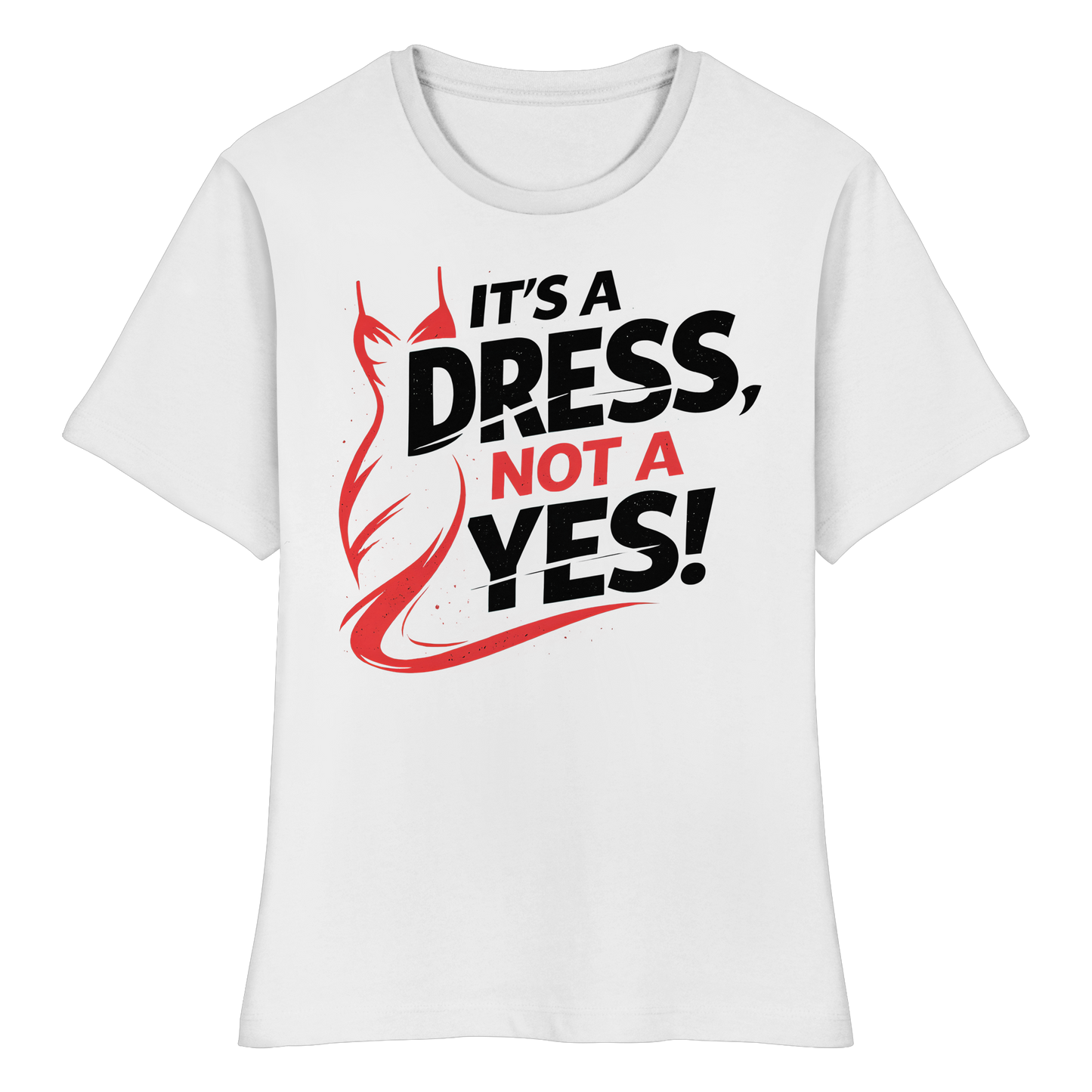 It's a dress, not a yes (Schwarz/rot) - Tailliertes T-Shirt
