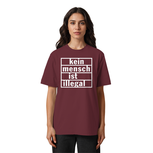 Kein Mensch ist illegal (Weiß) - Oversized T-Shirt