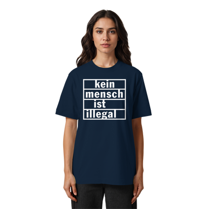 Kein Mensch ist illegal (Weiß) - Oversized T-Shirt