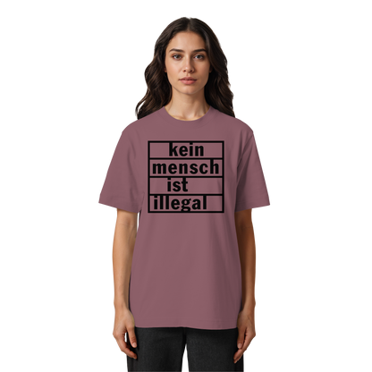 Kein Mensch ist illegal (Schwarz) - Oversized T-Shirt