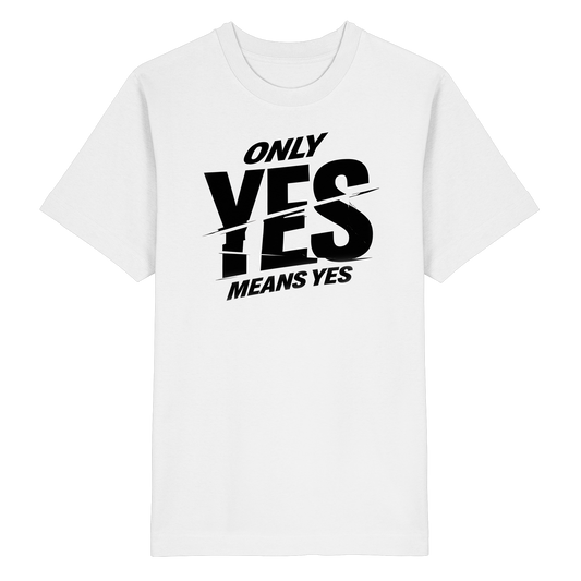 Only yes means yes (Schwarz) - Oversized T-Shirt