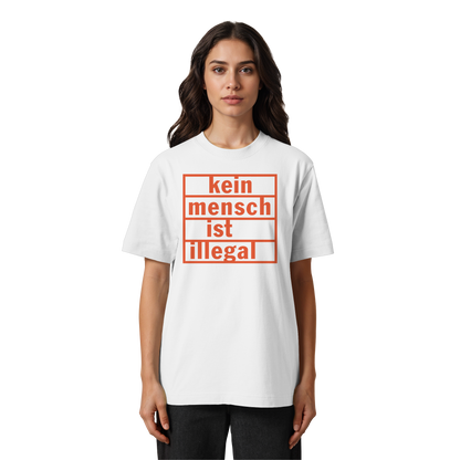 Kein Mensch ist illegal (Orange) - Oversized T-Shirt