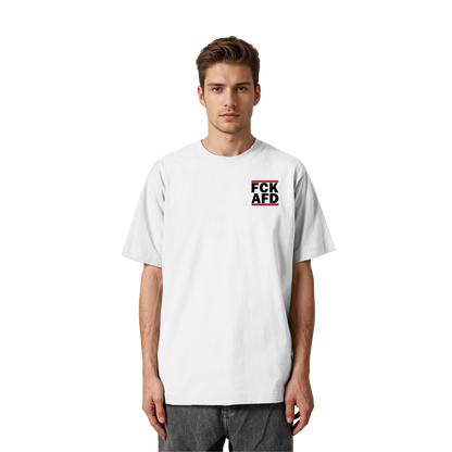 FCK AFD (Kleiner Druck) - Oversized T-Shirt
