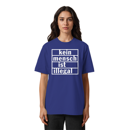 Kein Mensch ist illegal (Weiß) - Oversized T-Shirt