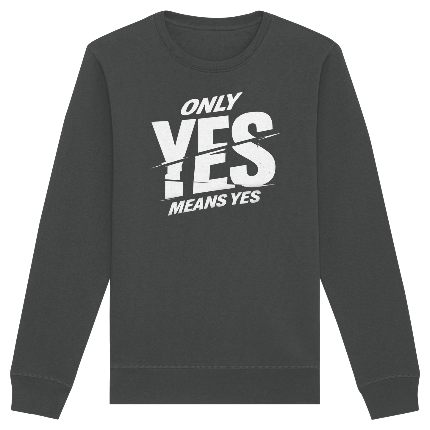 Only yes means yes (Weiß) - Sweatshirt