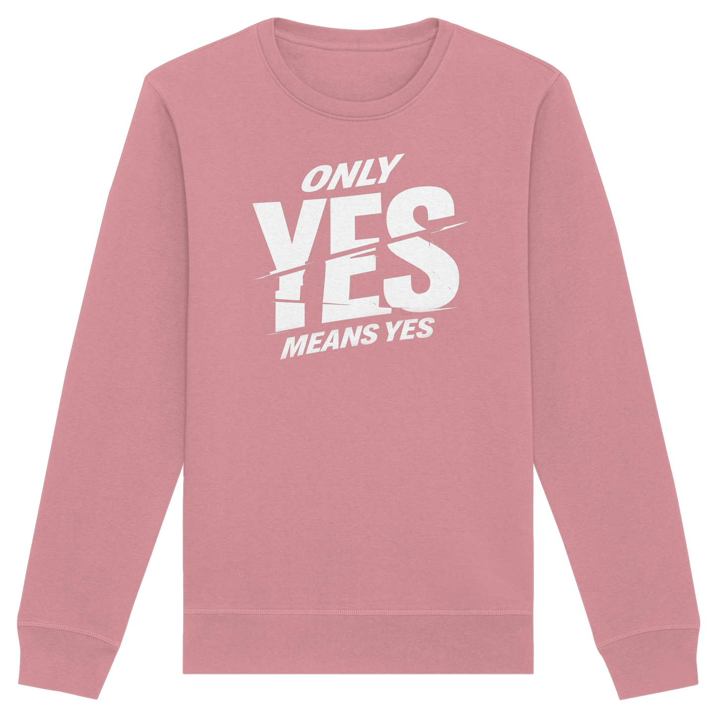 Only yes means yes (Weiß) - Sweatshirt