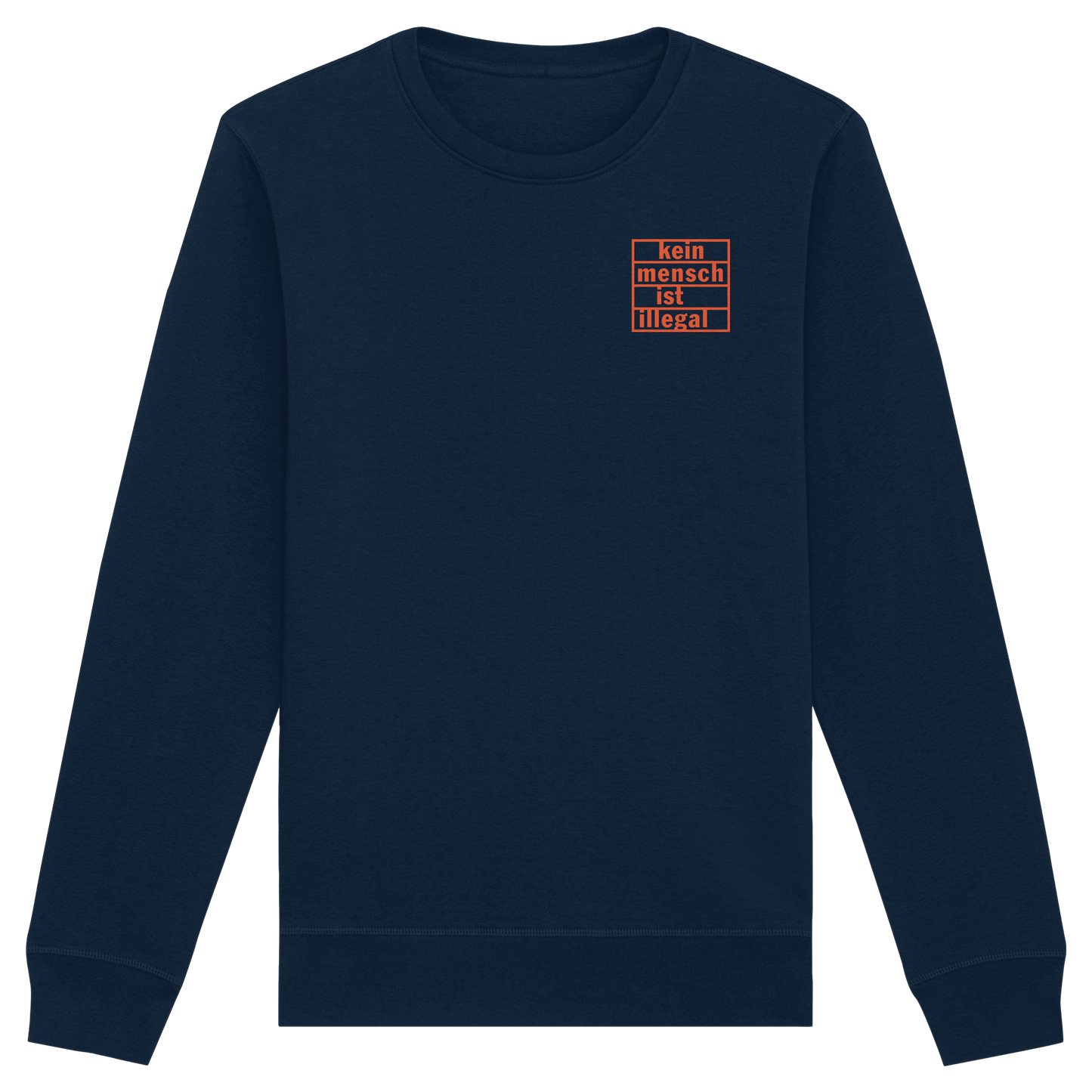 Kein Mensch ist illegal (Orange; kleiner Druck) - Sweatshirt