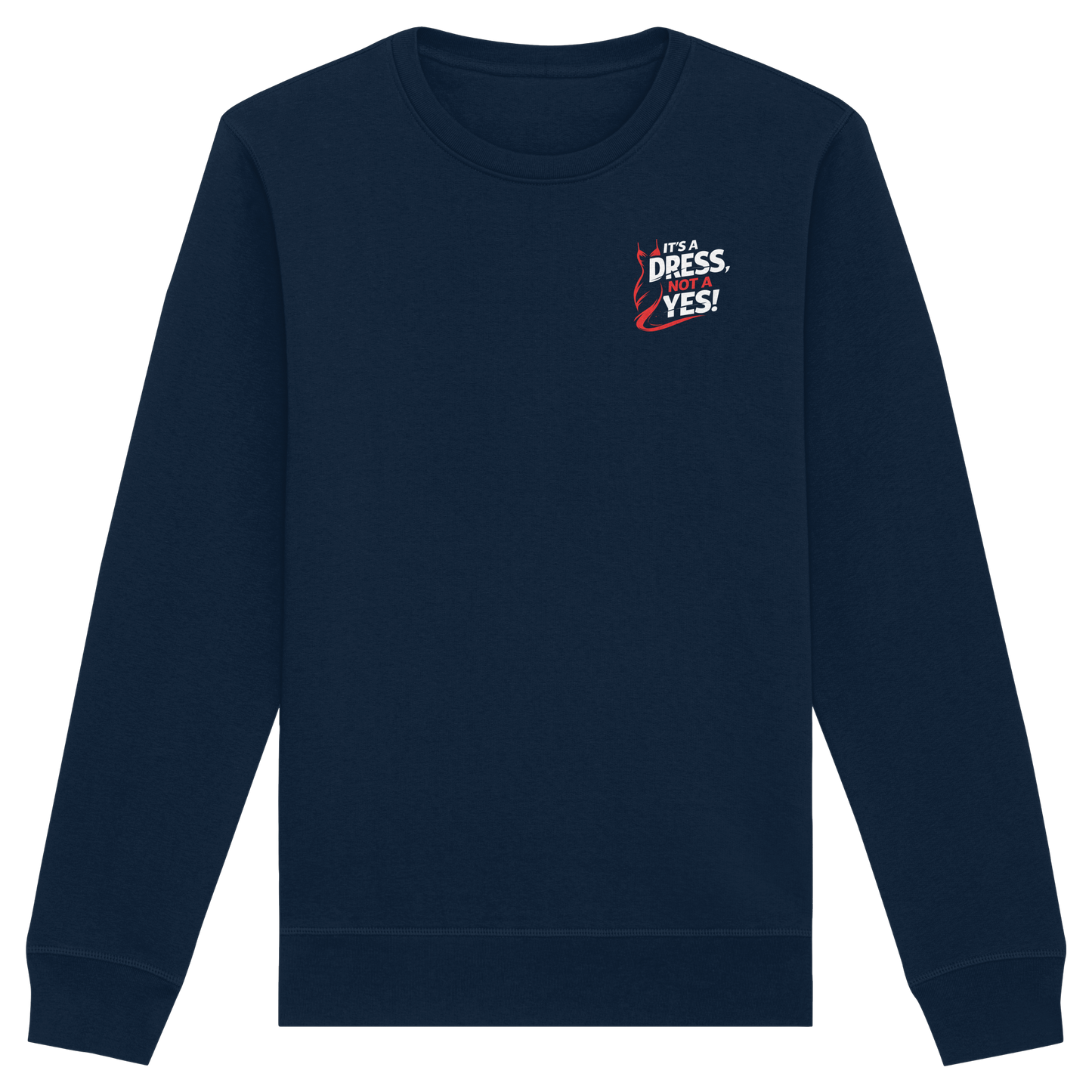 It's a dress, not a yes (Weiß/rot; kleiner Druck) - Sweatshirt