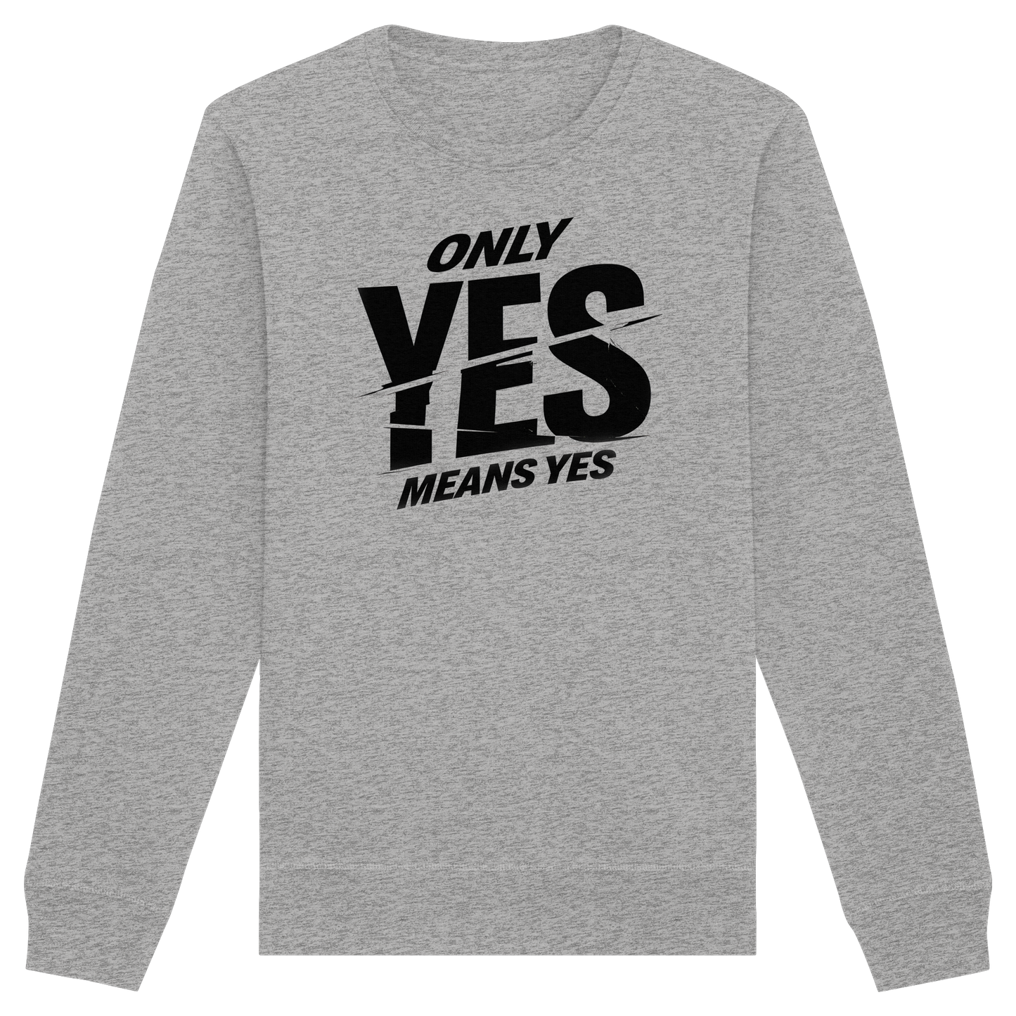Only yes means yes (Schwarz) - Sweatshirt