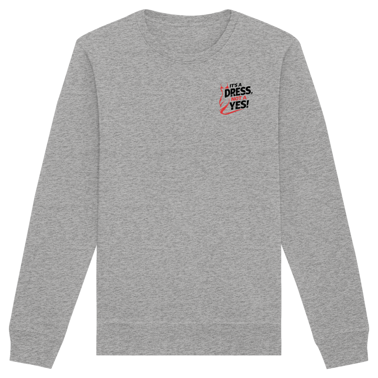It's a dress, not a yes (Schwarz/rot; kleiner Druck) - Sweatshirt