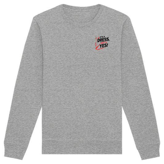 It's a dress, not a yes (Schwarz/rot; kleiner Druck) - Sweatshirt