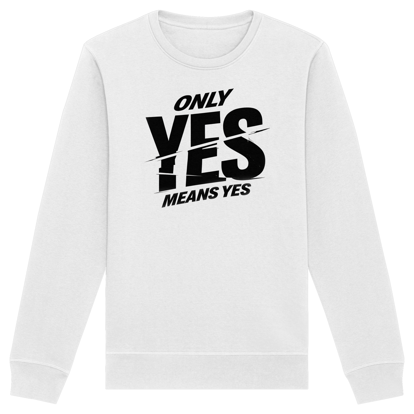 Only yes means yes (Schwarz) - Sweatshirt