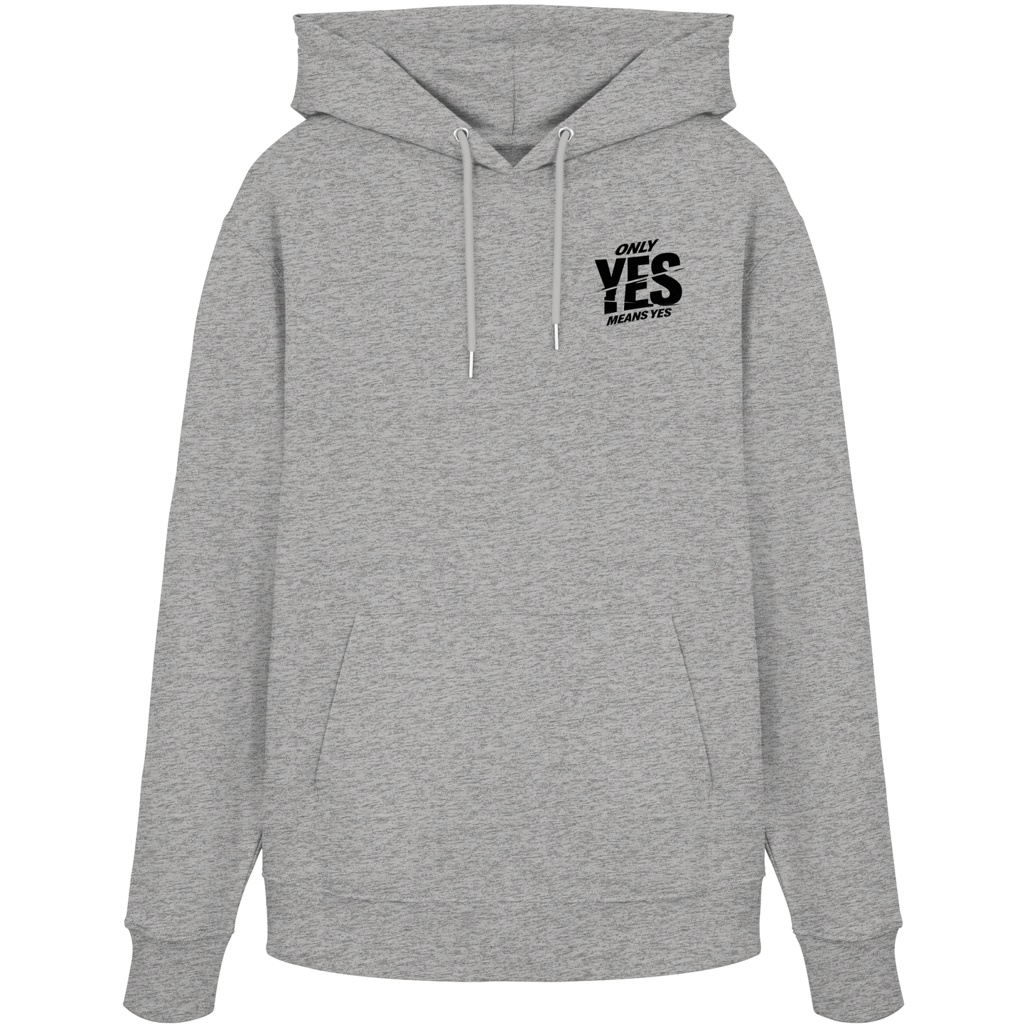 Only yes means yes (Schwarz; kleiner Druck) - Hoodie