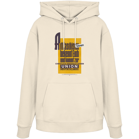 Antifaschist*innen, bekennt Euch und kommt zur CDU - Hoodie