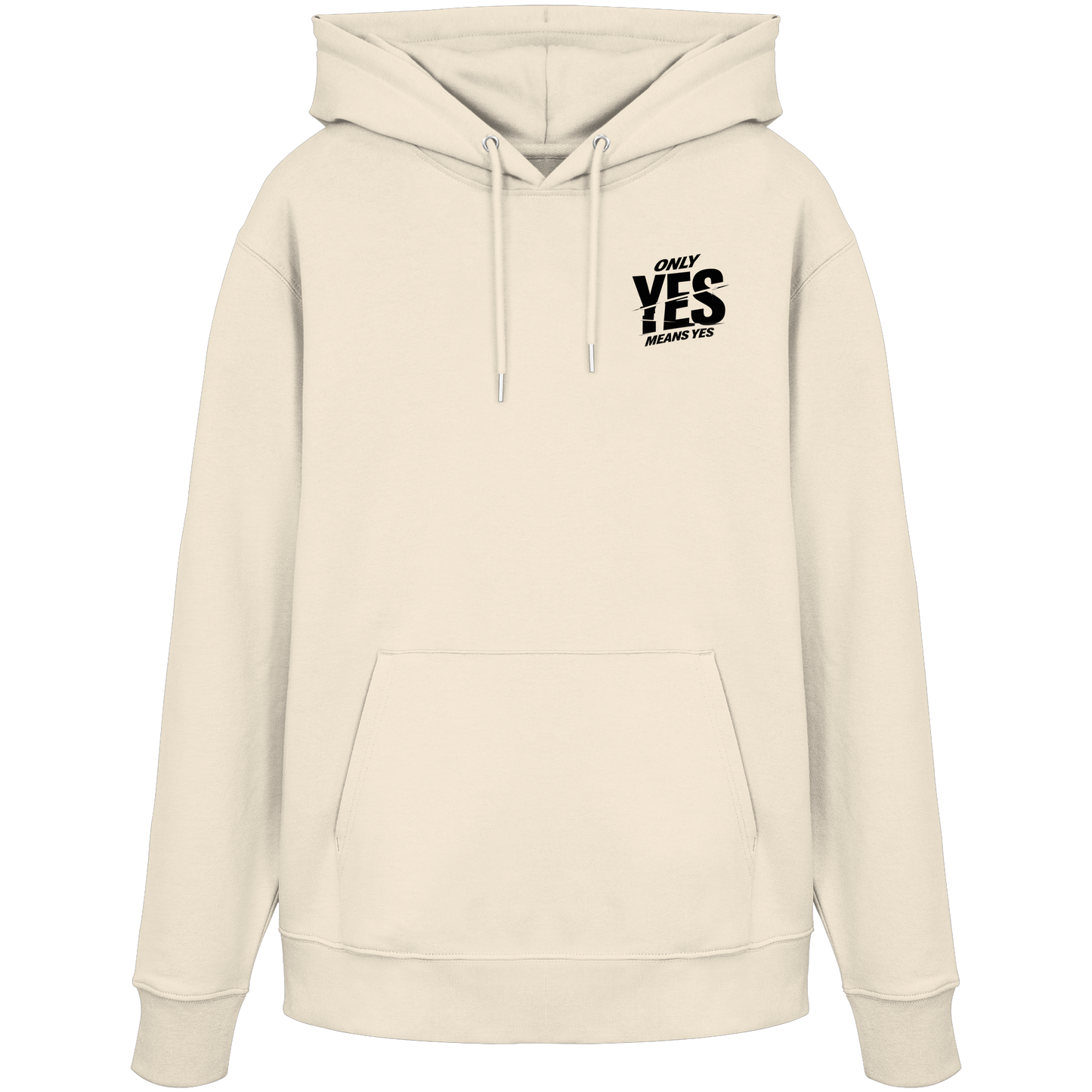 Only yes means yes (Schwarz; kleiner Druck) - Hoodie