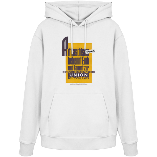 Antifaschist*innen, bekennt Euch und kommt zur CDU - Hoodie