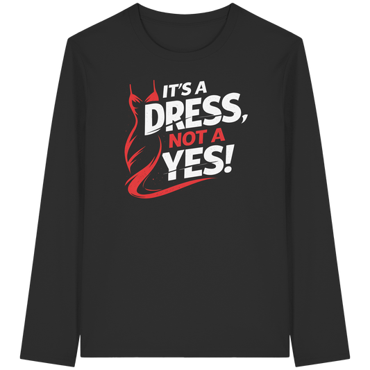 It's a dress, not a yes (Weiß/rot) - Longsleeve