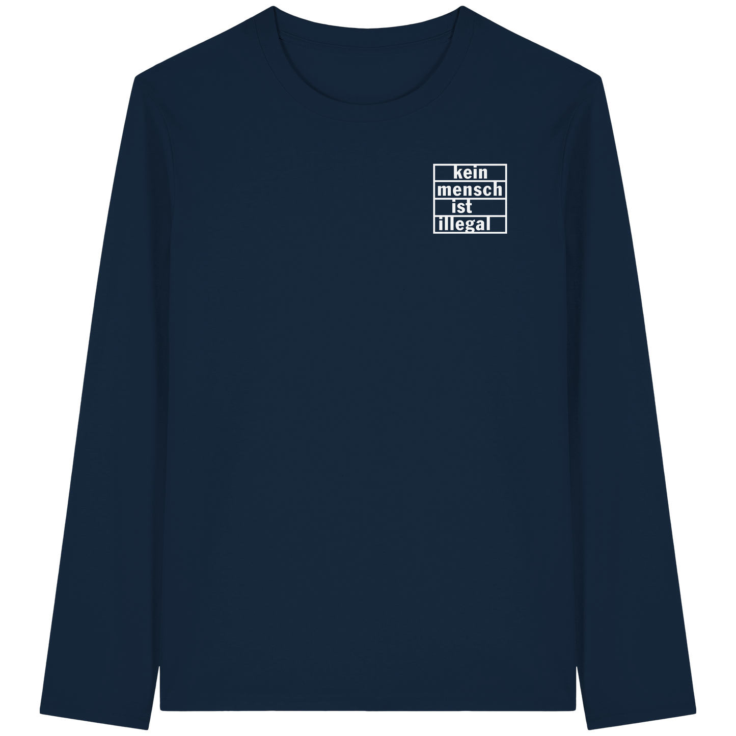 Kein Mensch ist illegal (Weiß; kleiner Druck) - Longsleeve