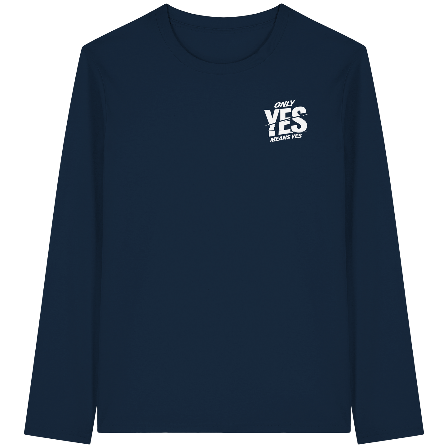 Only yes means yes (Weiß; kleiner Druck) - Longsleeve