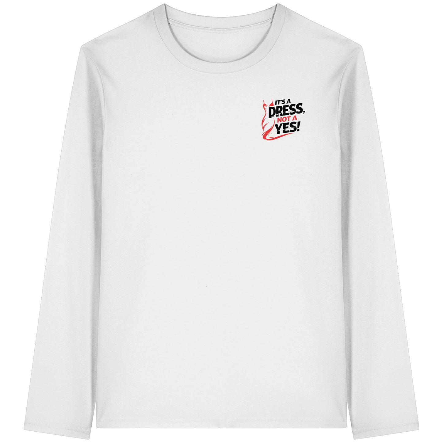 It's a dress, not a yes (Schwarz/rot; kleiner Druck) - Longsleeve