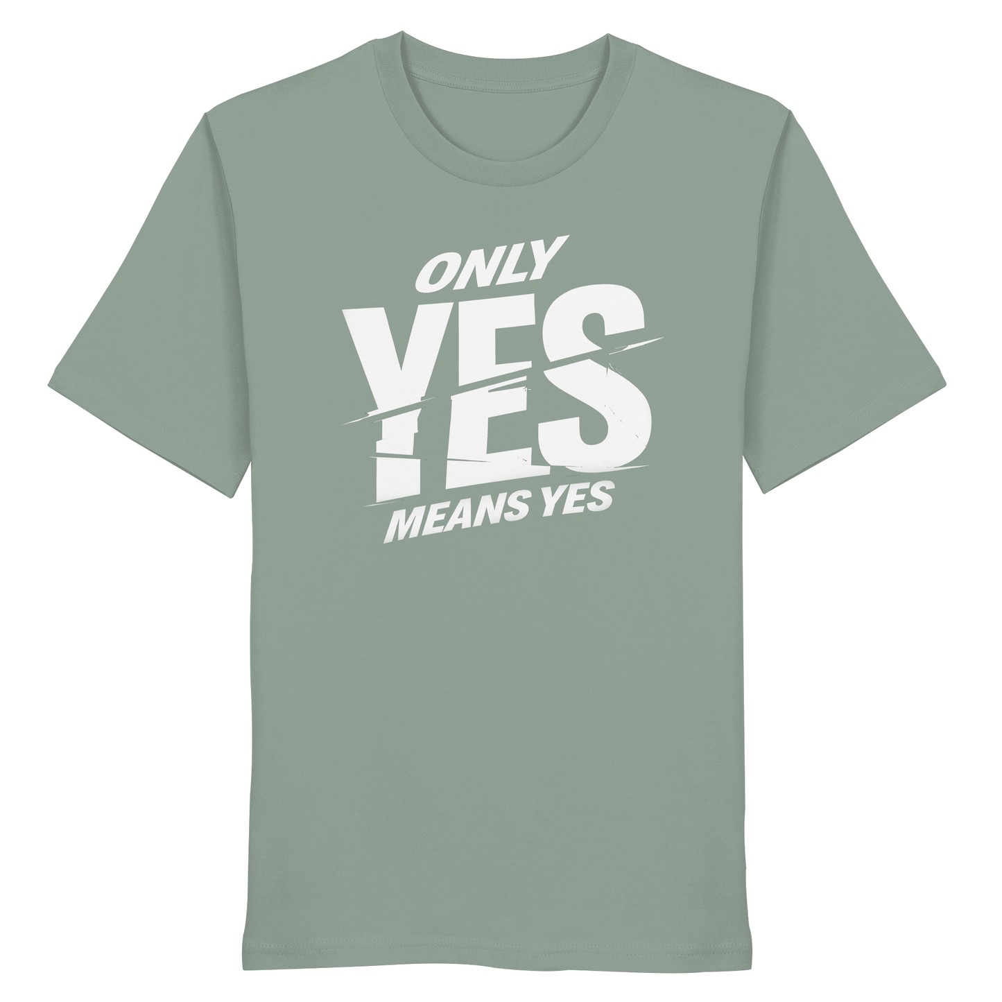 Only yes means yes (Weiß) - T-Shirt
