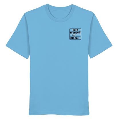 Kein Mensch ist illegal (Schwarz; kleiner Druck) - T-Shirt