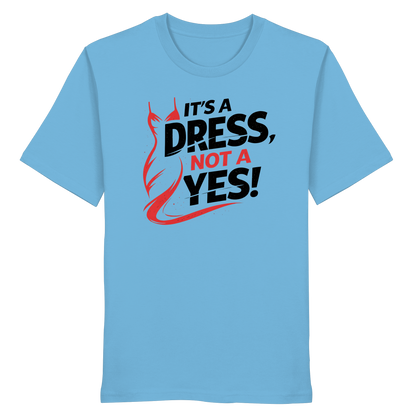It's a dress, not a yes (Schwarz/rot) - T-Shirt