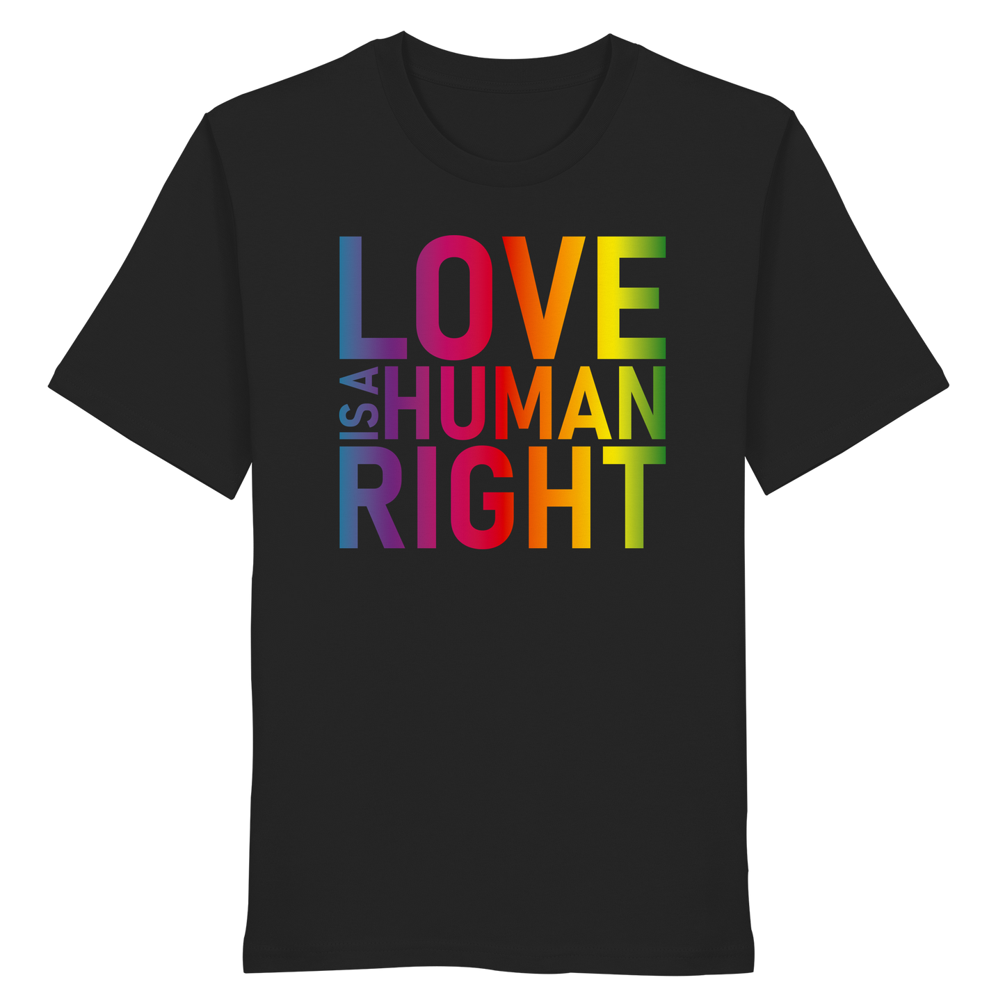 Love is a human right - T-Shirt