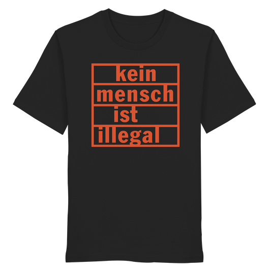 Kein Mensch ist illegal (Orange) - T-Shirt