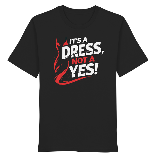 It's a dress, not a yes (Weiß/rot) - T-Shirt