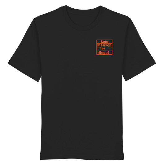 Kein Mensch ist illegal (Orange; kleiner Druck) - T-Shirt